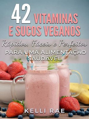 cover image of 42 Vitaminas e Sucos Veganos